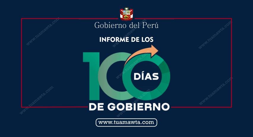 Presidencia del Perú: Informe de los 100 días de Gobierno - Tu Amawta